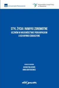 Okładka książki Styl życia i nawyki zdrowotne uczniów w...