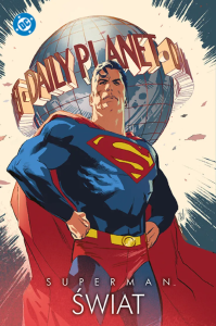Superman. Świat. Autor: Praca zbiorowa. Dobreksiazki.pl Okładka książki Superman. Świat