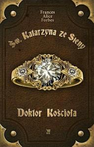 Okładka książki Św. Katarzyna ze Sieny. Doktor Kościoła