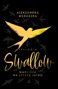 Swallow Tom 3 Nadzieja na lepsze jutro (wydanie specjalne). Autor: Aleksandra Muraszka. Dobreksiazki.pl Okładka książki Swallow Tom 3 Nadzieja na lepsze jutro (wydanie specjalne)