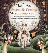 Sweet & Creepy. Kolorowanka. Ponad 60 przerażająco uroczych ilustracji duchów i nawiedzonych miejsc. Autor: Kitty Willow Wilson. Dobreksiazki.pl Okładka książki Sweet & Creepy. Kolorowanka. Ponad 60 przerażająco uroczych ilustracji duchów i nawiedzonych miejsc