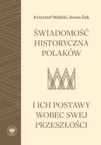 Okładka książki Świadomość historyczna Polaków i ich postawy wobec swej przeszłości