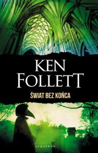 Świat bez końca (wydanie specjalne). Autor: Ken Follett. Dobreksiazki.pl Okładka książki Świat bez końca (wydanie specjalne)