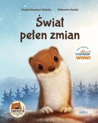 Świat pełen zmian. Autor: Urszula Kuncewicz-Jasińska. Dobreksiazki.pl Okładka książki Świat pełen zmian