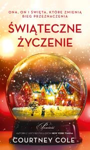 Świąteczne życzenie - uszkodzone. Autor: Courtney Cole. Dobreksiazki.pl Okładka książki Świąteczne życzenie - uszkodzone