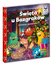 Święta u Bazgraków. Zimowe opowieści. Kapitan Nauka. Autor: Izabela Michta. Dobreksiazki.pl Okładka książki Święta u Bazgraków. Zimowe opowieści. Kapitan Nauka