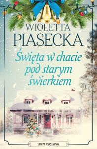 Okładka książki Święta w chacie pod starym świerkiem