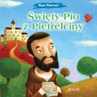 Święty Pio z Pietrelciny. Autor: Fabris Francesca. Dobreksiazki.pl Okładka książki Święty Pio z Pietrelciny