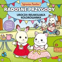 Sylvanian Families. Radosne przygody. Urocza i relaksująca kolorowanka. Autor: Opracowanie zbiorowe. Dobreksiazki.pl Okładka książki Sylvanian Families. Radosne przygody. Urocza i relaksująca kolorowanka