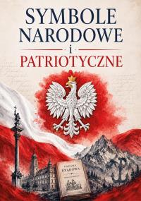 Okładka książki Symbole narodowe i patriotyczne
