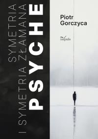 Okładka książki Symetria i symetria złamana psyche