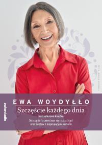 Szczęście każdego dnia. Pakiet (Szczęścia można się nauczyć + Każdy dzień to szansa). Autor: Ewa Woydyłło. Dobreksiazki.pl Okładka książki Szczęście każdego dnia. Pakiet (Szczęścia można się nauczyć + Każdy dzień to szansa)