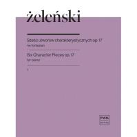 Okładka książki Sześć utworów charakterystycznych op. 17 z.1