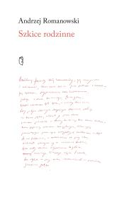 Szkice rodzinne. Autor: Romanowski Andrzej. Dobreksiazki.pl Okładka książki Szkice rodzinne