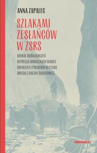 Okładka książki Szlakami zesłańców w ZSRS. Wokół doświadczeń...