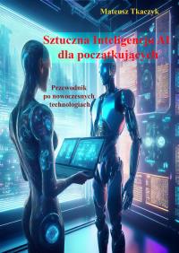 Okładka książki Sztuczna Inteligencja AI dla początkujących