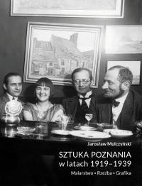 Okładka książki Sztuka Poznania w latach 1919-1939. Malarstwo