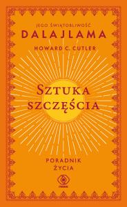 Okładka książki Sztuka szczęścia. Poradnik życia