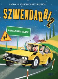 Szwendarri 2. Autor: Patrycja Południkiewicz-Kędzior. Dobreksiazki.pl Okładka książki Szwendarri 2