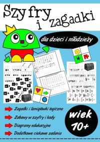 Okładka książki Szyfry i zagadki dla dzieci i młodzieży 10+