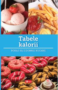 Tabele kalorii. Autor: Iwona Czarkowska. Dobreksiazki.pl Okładka książki Tabele kalorii