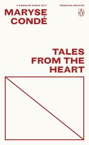 Tales from the Heart. Autor: Maryse Condé. Dobreksiazki.pl Okładka książki Tales from the Heart
