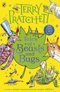 Tales of Beasts and Bugs. Autor: Terry Pratchett. Dobreksiazki.pl Okładka książki Tales of Beasts and Bugs