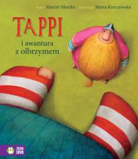 Tappi i awantura z olbrzymem - uszkodzone. Autor: Mortka Marcin. Dobreksiazki.pl Okładka książki Tappi i awantura z olbrzymem - uszkodzone