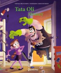 Tata Oli Tom 15 Tata Oli straszy. Autor: Brunstrom Thomas, Christoffersen Thorbjorn. Dobreksiazki.pl Okładka książki Tata Oli Tom 15 Tata Oli straszy