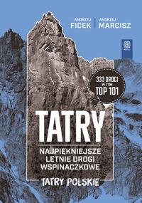 Okładka książki TATRY. Najpiękniejsze letnie drogi wspinaczkowe. Tatry Polskie