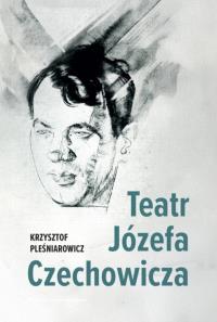 Okładka książki Teatr Józefa Czechowicza