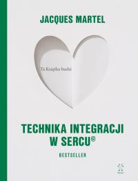 Okładka książki Technika Integracji w Sercu