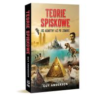 Okładka książki Teorie spiskowe: Od Agarthy aż po Zombie