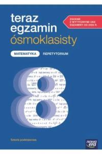Okładka książki Teraz Egzamin Ośmoklasisty 2025/2026 Matematyka Repetytorium