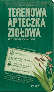Terenowa apteczka ziołowa. Autor: Bartosz Jemioła. Dobreksiazki.pl Okładka książki Terenowa apteczka ziołowa