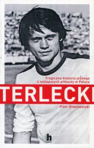 Terlecki - uszkodzone. Autor: Dobrowolski Piotr. Dobreksiazki.pl Okładka książki Terlecki - uszkodzone