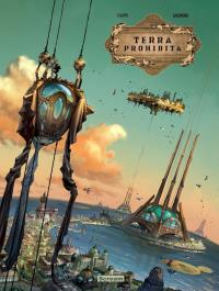 Terra Prohibita T.1-2. Autor: Denis-Pierre Filippi, Patric Laumond. Dobreksiazki.pl Okładka książki Terra Prohibita T.1-2