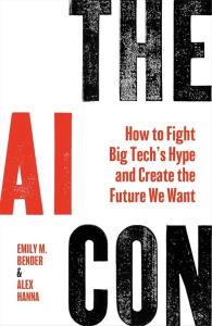 The AI Con. Autor: Bender Emily M., Hanna Alex. Dobreksiazki.pl Okładka książki The AI Con