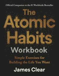 Okładka książki The Atomic Habits. Workbook