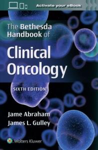 The Bethesda Handbook of Clinical Oncology. Autor: Abraham Jame, Gulley James L.. Dobreksiazki.pl Okładka książki The Bethesda Handbook of Clinical Oncology