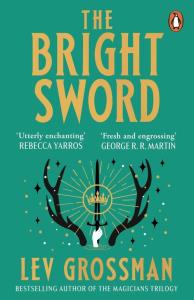 The Bright Sword wer. angielska. Autor: Grossman Lev. Dobreksiazki.pl Okładka książki The Bright Sword wer. angielska