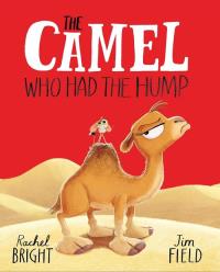 The Camel Who Had The Hump. Autor: Bright Rachel. Dobreksiazki.pl Okładka książki The Camel Who Had The Hump