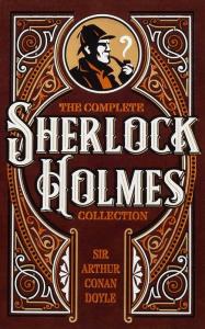The Complete Sherlock Holmes Collection. Autor: Doyle Arthur Conan. Dobreksiazki.pl Okładka książki The Complete Sherlock Holmes Collection
