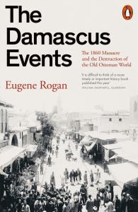 The Damascus Events. Autor: Rogan Eugene. Dobreksiazki.pl Okładka książki The Damascus Events