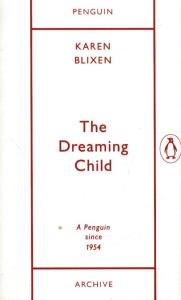 The Dreaming Child. Autor: Blixen Karen. Dobreksiazki.pl Okładka książki The Dreaming Child