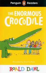 The Enormous Crocodile. Penguin Readers Level 1 wer. angielska. Autor: Dahl Roald. Dobreksiazki.pl Okładka książki The Enormous Crocodile. Penguin Readers Level 1 wer. angielska
