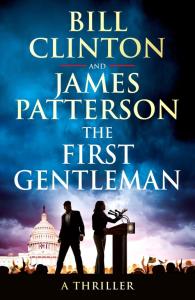 The First Gentleman. Autor: Bill Clinton, Patterson James. Dobreksiazki.pl Okładka książki The First Gentleman