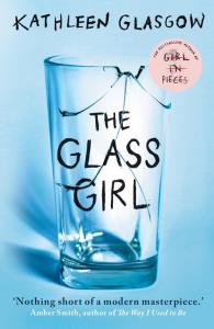 The Glass Girl. Autor: Kathleen Glasgow. Dobreksiazki.pl Okładka książki The Glass Girl