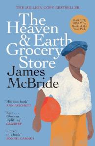 The Heaven & Earth Grocery Store. Autor: James McBride. Dobreksiazki.pl Okładka książki The Heaven & Earth Grocery Store