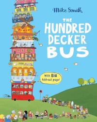 The Hundred Decker Bus. Autor: Smith Mike. Dobreksiazki.pl Okładka książki The Hundred Decker Bus